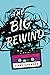 The Big Rewind
