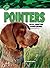 Pointers: Loyal Hunting Companions (Hunting Dogs)