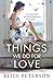 The Things We Do for Love by Alice Peterson