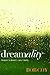 Dreamality