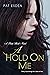 A Hold on Me (Dark Heart_ B...