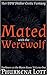 Mated with the Werewolf - Her BBW Shifter Erotic Fantasy: Darkness as the Moon Rises Volume One