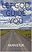LET GOD GUIDE YOU