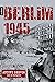 Berlim 1945: A Queda - Volu...