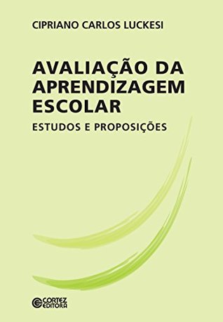 Avaliação da aprendizagem escolar: Estudos e proposições (Portuguese Edition)