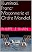Illuminati, Franc-Maçonnerie et Ordre Mondial (French Edition)