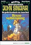 John Sinclair 59: Hexenverbrennung