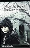 Midnight Squad: The Dark Minions Midnight Squad: The Dark Minions