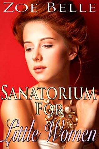 Sanatorium For Little Women (Kindle Edition)