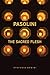 Pasolini: The Sacred Flesh (Toronto Italian Studies)