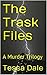 The Trask Files: A Murder Trilogy