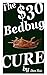 Bugs Gone Forever: The $30 Bed Bug Cure