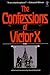 The Confessions of Victor X