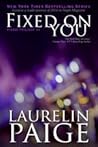 Fixed on You by Laurelin Paige