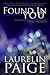 Found in You by Laurelin Paige