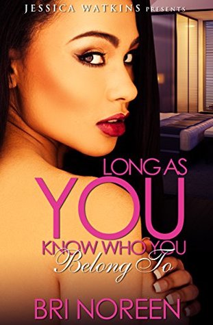 Long As You Know Who You Belong To (Kindle Edition)