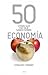 50 cosas que hay que saber sobre economía