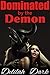 Dominated by the Demon