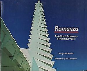 Romanza: The California Architecture of Frank Lloyd Wright (Hardcover)