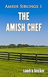 The Amish Chef (Amish Siblings #1)
