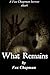 What Remains