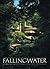 Fallingwater: A Frank Lloyd Wright Country House