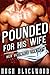 POUNDED for His Wife: Her Ultimate Fantasy