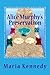 Alice Murphy's Preservation