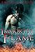 Immortal Flame: The Immortals Series: Book 1