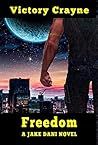 Freedom: A Jake Dani Novel (Jake Dani / Mike Shapeck Book 1) Freedom: A Jake Dani Novel (Jake Dani / Mike Shapeck Book 1)