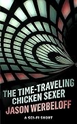 The Time-Traveling Chicken Sexer