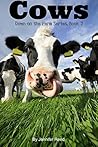 Cows : Down on the Farm