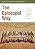 The Episcopal Way: Church’s...