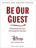 Be Our Guest: Perfecting the Art of Customer Service