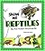 Show Me Reptiles (My First Picture Encyclopedias)