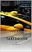 Taxi Driver: A Novella