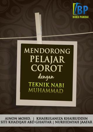 Mendorong Pelajar Corot dengan Teknik Nabi Muhammad