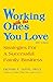 Working With the Ones You Love: Strategies For A Successful Family Business