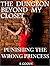 The Dungeon Beyond My Closet: Punishing the Wrong Princess