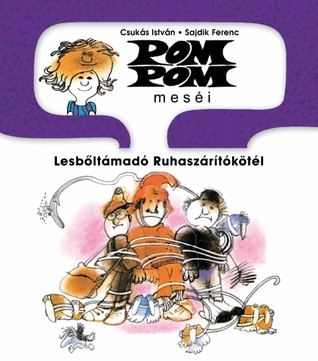 Lesbőltámadó Ruhaszárítókötél (Pom Pom meséi #9)