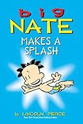 Big Nate Makes a Splash