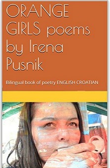 Orange girls: Bilingual English Croatian book of poetry