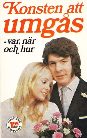 Konsten att umgås - var, när och hur
