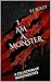 I AM A MONSTER: A COLLECTION OF MONSTROSITIES