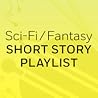 Sci-Fi/Fantasy Short Story Playlist: "The Summer People" & "Ava Wrestles the Alligator"