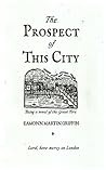 The Prospect of This City by Eamonn Martin Griffin