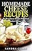 Homemade Cheese Recipes: Th...
