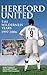 Hereford United: The Wilder...