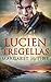 Lucien Tregellas (The Cornwall Collection) (Mills & Boon Historical)