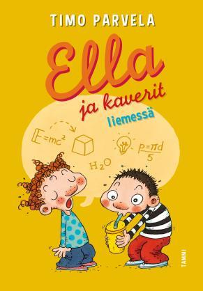 Ella ja kaverit liemessä (Hardcover)
